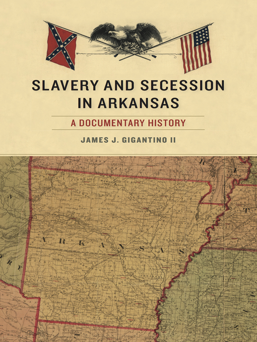 Cover image for Slavery and Secession in Arkansas